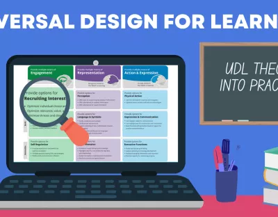 Graphic of a laptop on a desk showing the UDL principles, with the text UDL Theory Into Practice