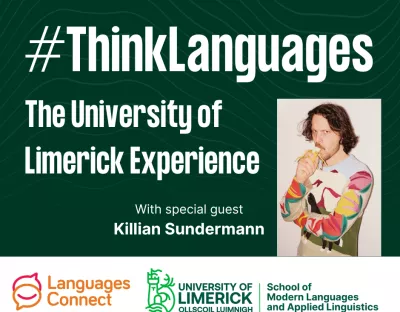 #ThinkLanguages: The University of Limerick experience with special guest Killian Sundermann