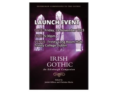 Flyer featuring the front cover of Irish Gothic: An Edinburgh Companion with the launch details superimposed. 