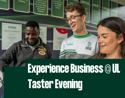 3 business students in the Kemmy Business School. Title of event is Experience Business at UL Taster Evening