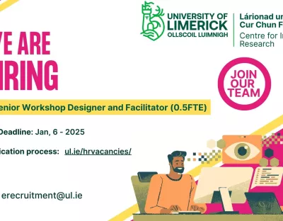 Job Position for Senior Workshop Designer and Facilitator. Visit UL website to apply http://www.ul.ie/hrvacancies/ 