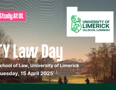 Words "TY Law Day" in white over picture of the campus at sunset. Words below read "School of Law, UL. Tuesday 15 April 2025" with UL logo"