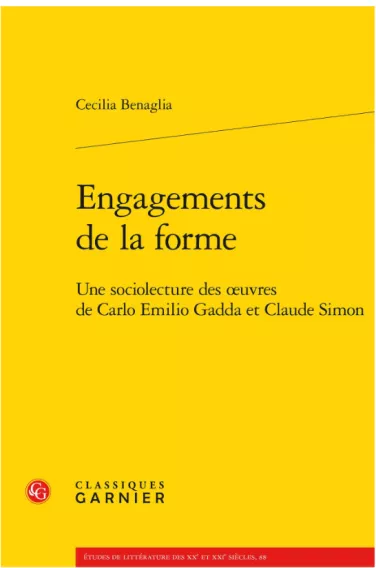 Book cover for Engagements de la forme: Une sociolecture des oeuvres de Carlo Emilio Gadda et Claude Simon by Cecilia Benaglia