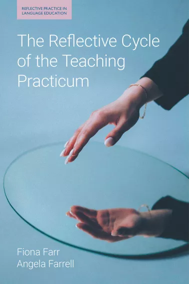 The Reflective Cycle of the Teaching Practicum