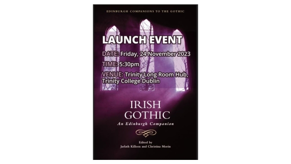 Flyer featuring the front cover of Irish Gothic: An Edinburgh Companion with the launch details superimposed. 
