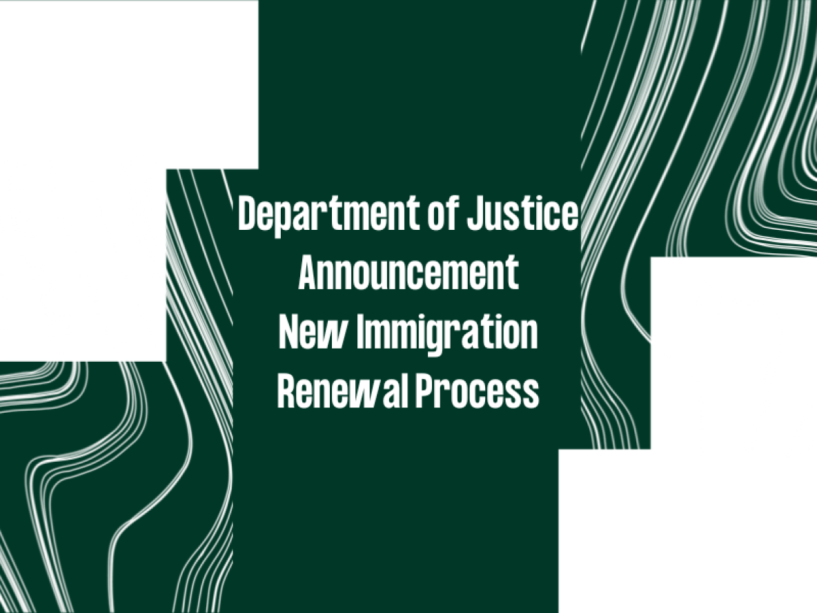 Department of Justice Announcement New Immigration process
